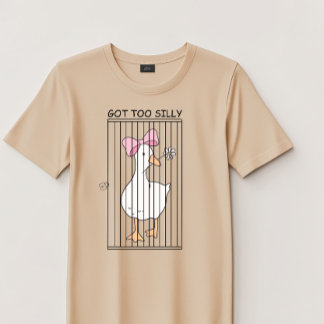 Silly Goose "Got Too Silly" Funny Meme Unisex Tシャツ