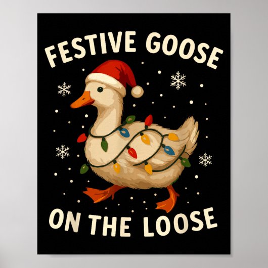 Silly Goose Holiday Christmas Festive Goose On The ポスター (正面)