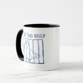 Silly Goose Mug, Got Too Silly, Too Dumb, Funny マグカップ (正面左)