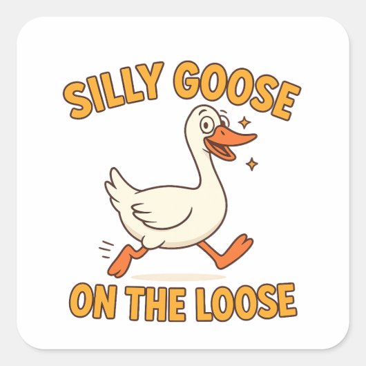 Silly Goose On The Loose スクエアシール (正面)