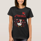 Silly Goose Romantic Status Funny Love Life Dating Tシャツ (正面)