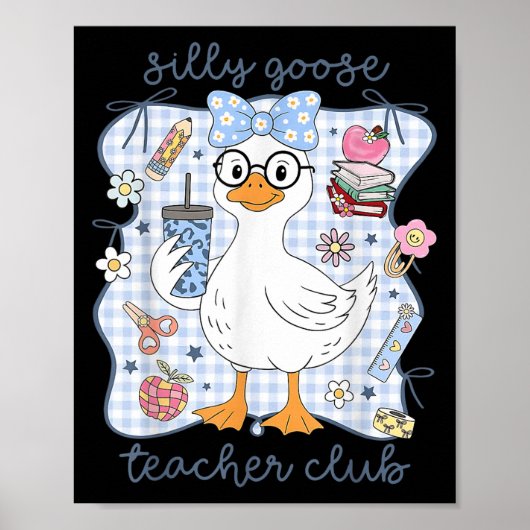 Silly Goose Teacher Club Back To School Funny Firs ポスター (正面)