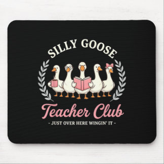 Silly Goose Teacher Club Funny Goose Teacher マウスパッド