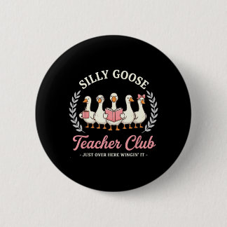 Silly Goose Teacher Club Funny Goose Teacher 缶バッジ