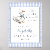 Silly Little Goose Blue Baby Shower Welcome Sign ポスター (正面)