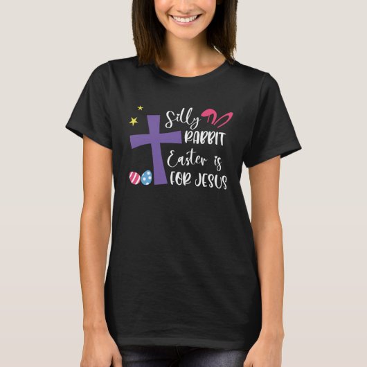 Silly Rabbit Easter For Jesus Religious Girls Kids Tシャツ (正面)