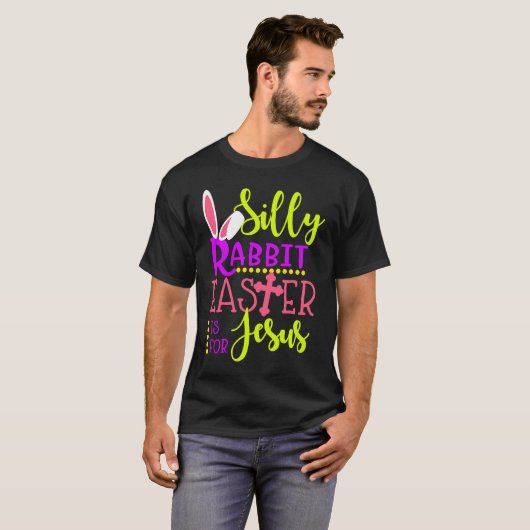 Silly Rabbit Easter is For Jesus Christians Kids B Tシャツ (正面フル)