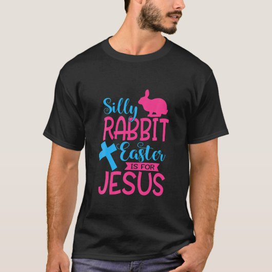 Silly Rabbit Easter Is For Jesus Kids Boys Girls F Tシャツ (正面)
