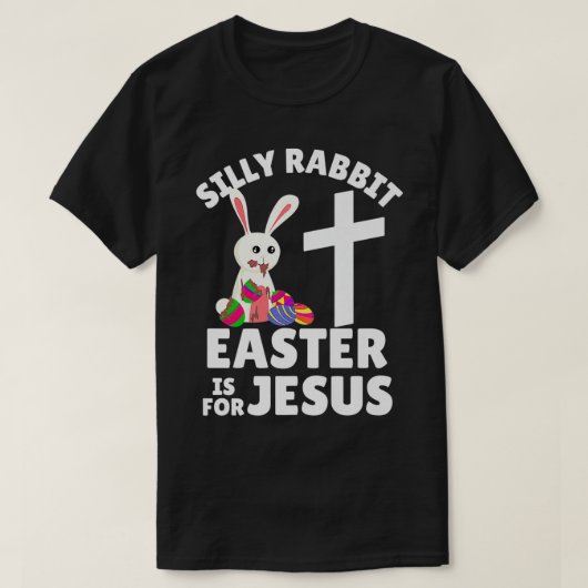 Silly Rabbit Easter is for Jesus Premium  Tシャツ (デザイン正面)