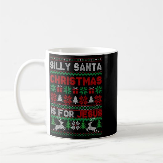 Silly Santa Christmas Is For Jesus Christian Chris コーヒーマグカップ (左)