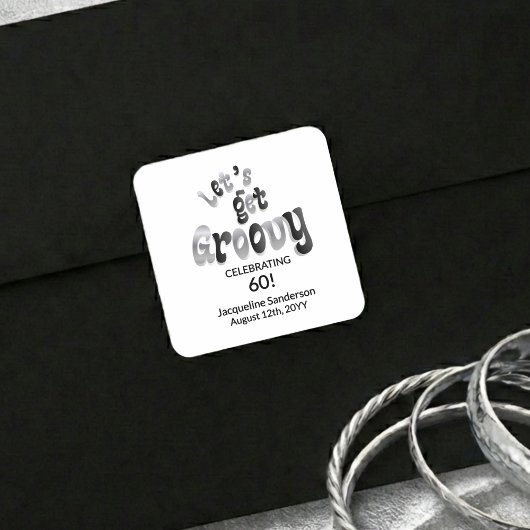 Silver Black Retro Let's Get Groovy 60th Birthday スクエアシール