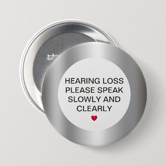 Silver Hearing Loss 3" Button 缶バッジ (正面&裏面)