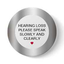 Silver Hearing Loss 3" Button