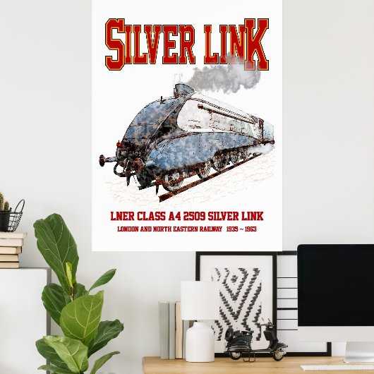 Silver Link - LNER Class A4 2509 Steam Train Loco ポスター (ホームオフィス)