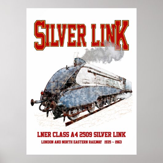 Silver Link - LNER Class A4 2509 Steam Train Loco ポスター (正面)