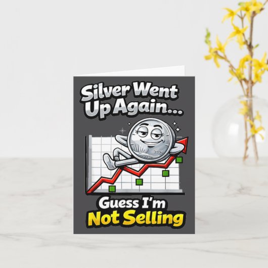 Silver Went Up Again Funny Not Selling Stacker  カード (黄色い花)