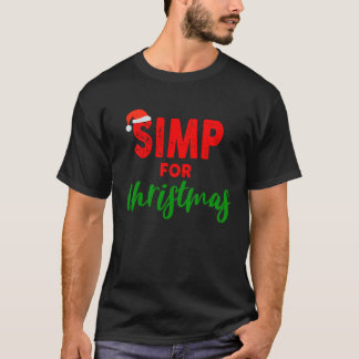 SIMP for Christmas SIMP Christmas Santa Simp Nat Tシャツ