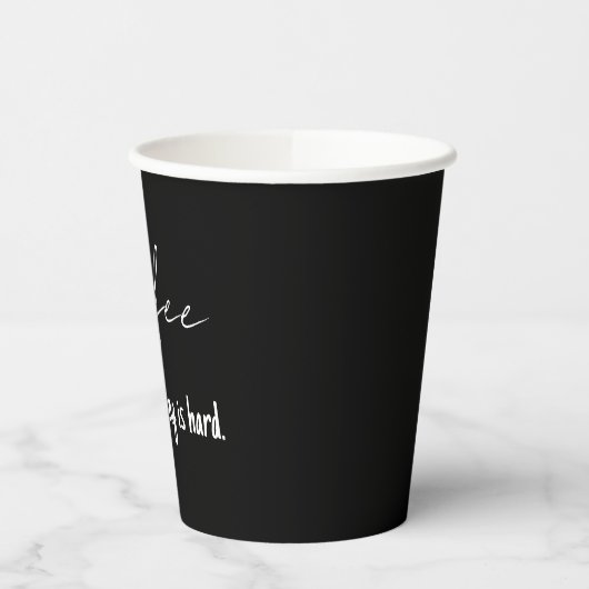 Simple Black Coffee, Because Adulting is Hard 紙コップ (左)