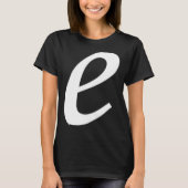 Simple Bold Large White Italic Script Lower Case e Tシャツ (正面)