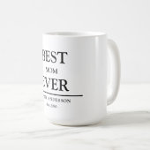 Simple Custom Design Best Mom Ever Mothers Gift コーヒーマグカップ (正面右)