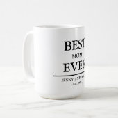 Simple Custom Design Best Mom Ever Mothers Gift コーヒーマグカップ (正面左)
