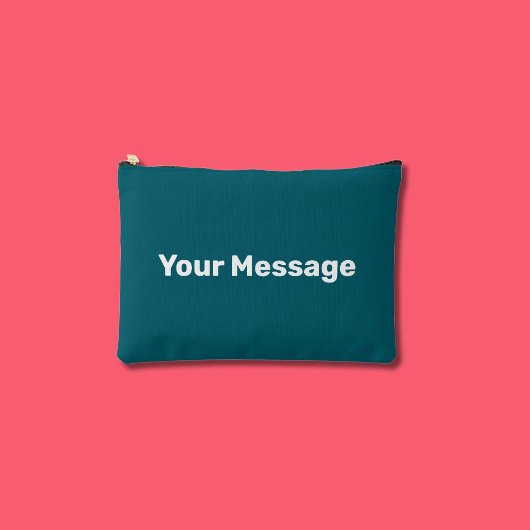 Simple Dark Teal and White Your Message Template アクセサリーポーチ