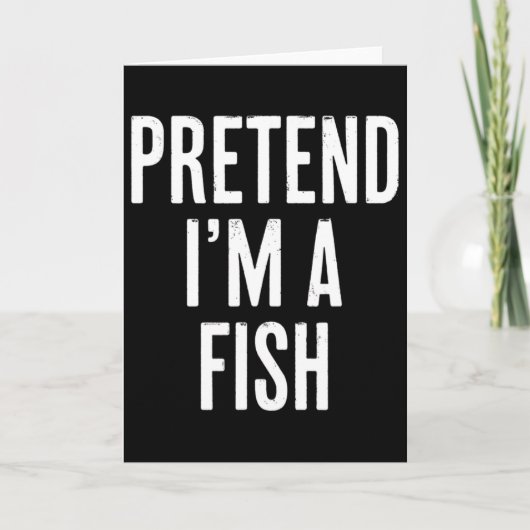 Simple Easy Pretend I'm A Fish Halloween Costume  カード (正面)