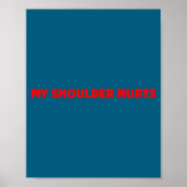 Simple Funny Gym Workout Quote My Shoulder Hurts  ポスター (正面)