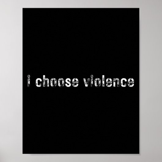 Simple Statements i Choose Violence' - ユニセックス大人用 ポスター (正面)