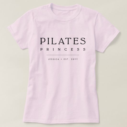 Simple Typography Custom Pink Pilates Princess Tシャツ (デザイン正面)