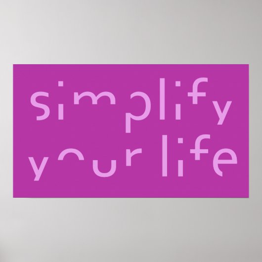 「Simplify Your Life」カラーカスタムポスター ポスター (正面)