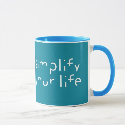 「Simplify Your Life」カラーカスタムマグ マグカップ (右)