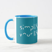 「Simplify Your Life」カラーカスタムマグ マグカップ (左)
