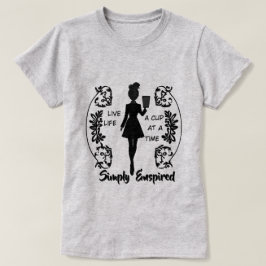 Simply Enspired "一杯ずつ楽しむ人生" Tシャツ
