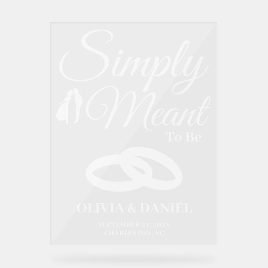 Simply Meant to Be Wedding Welcome アクリルサイン (正面)