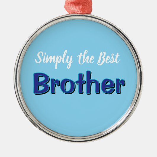 Simply the Best Brother メタルオーナメント (正面)
