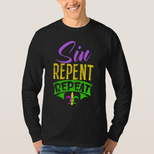 Sin Repent Repeat Mardi Gras Carnival Shrove Tuesd Tシャツ (正面)