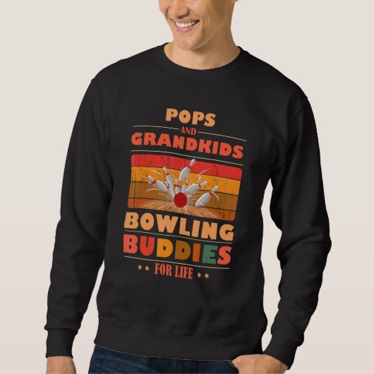 Sincere Grandkids POPS Buddies For Life Bowling スウェットシャツ (正面)