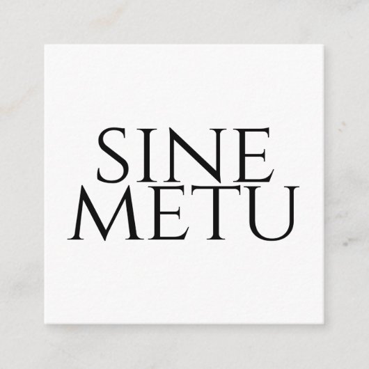Sine Metu - 恐れ知らず エンクロージャーカード (正面)