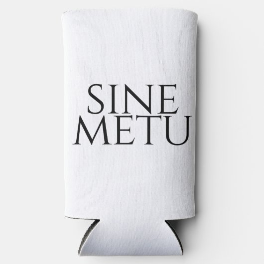 Sine Metu – 恐怖なし スリム缶クーラー (正面)