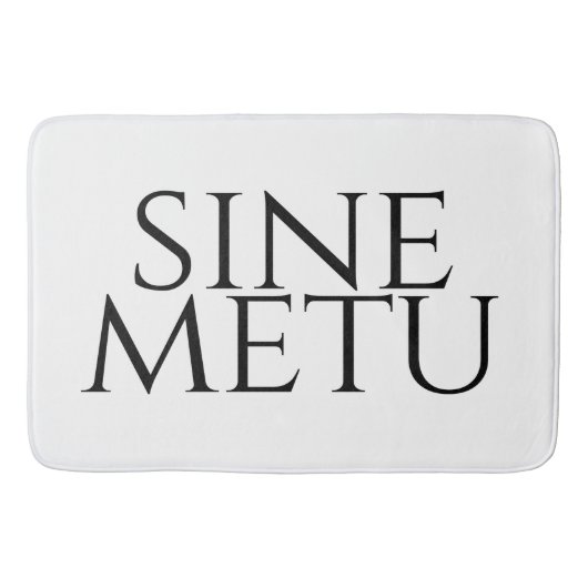 Sine Metu – 恐怖なし バスマット (正面)