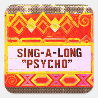 Sing-A-Long Psycho Movie Marquis – カラー スクエアシール