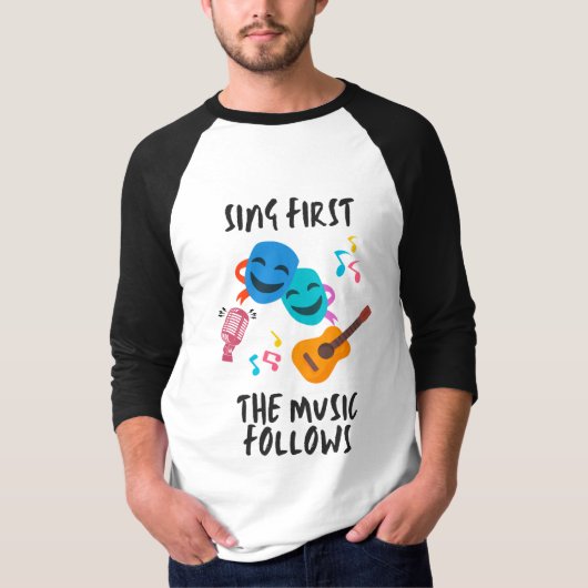 Sing First The Music Follows Tシャツ (正面)