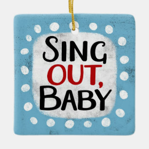 Sing Out、ベビーオーナメント セラミックオーナメント