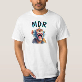 Singe hilarant avec inscription MDR. Tシャツ