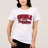Single and Fabulous – Anti Valentine Modern Red トライブレンドＴシャツ (正面)