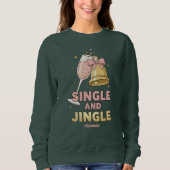 Single and Jingle Funny Christmas Sweatshirt スウェットシャツ (正面)
