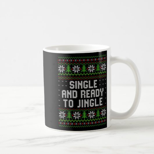 Single And Ready To Jingle Ugly Christmas Sweater  コーヒーマグカップ (右)