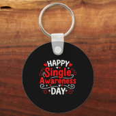 Single Awareness Day Funny Anti-valentine Humor De キーホルダー (正面)