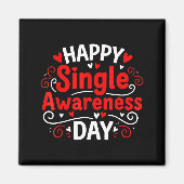 Single Awareness Day Funny Anti-valentine Humor De マグネット (正面)